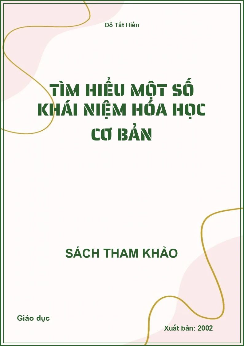 Tìm hiểu một số khái niệm hóa học cơ bản