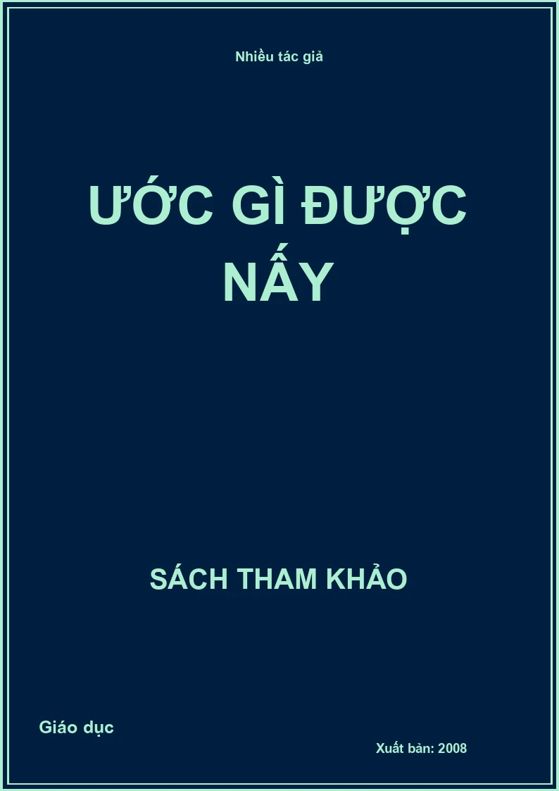 Ước gì được nấy