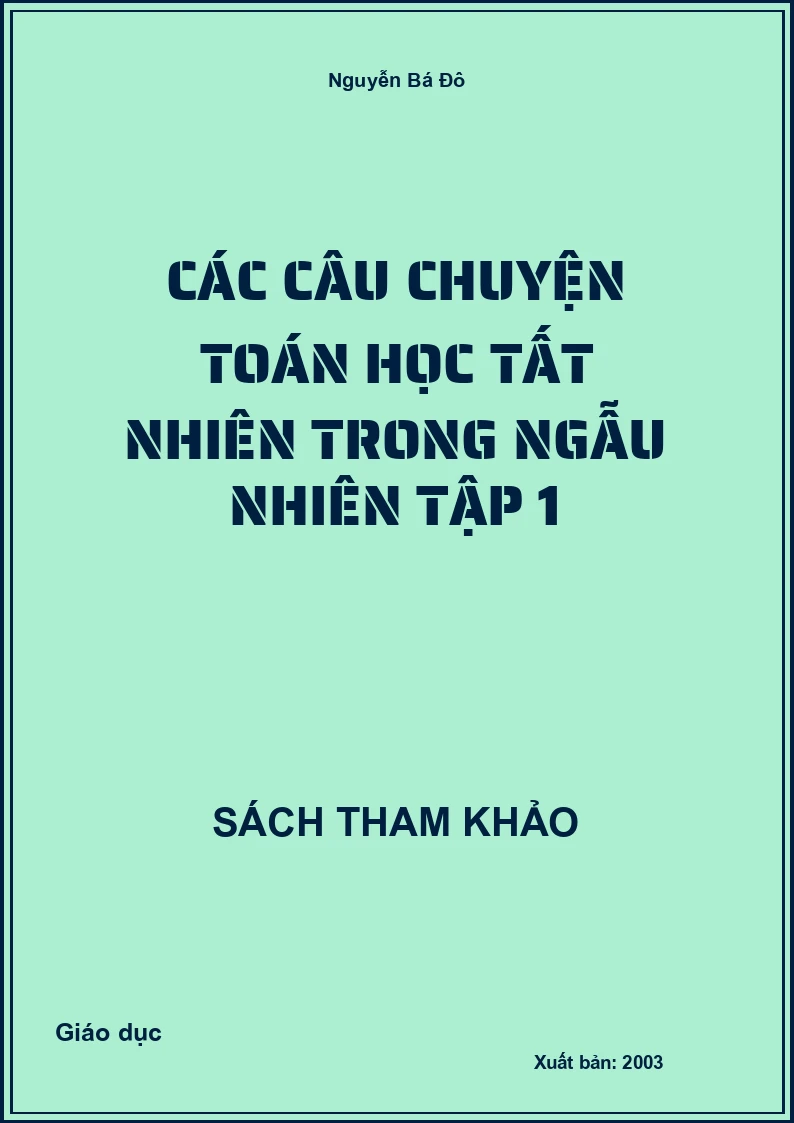 Các câu chuyện Toán học tất nhiên trong ngẫu nhiên Tập 1