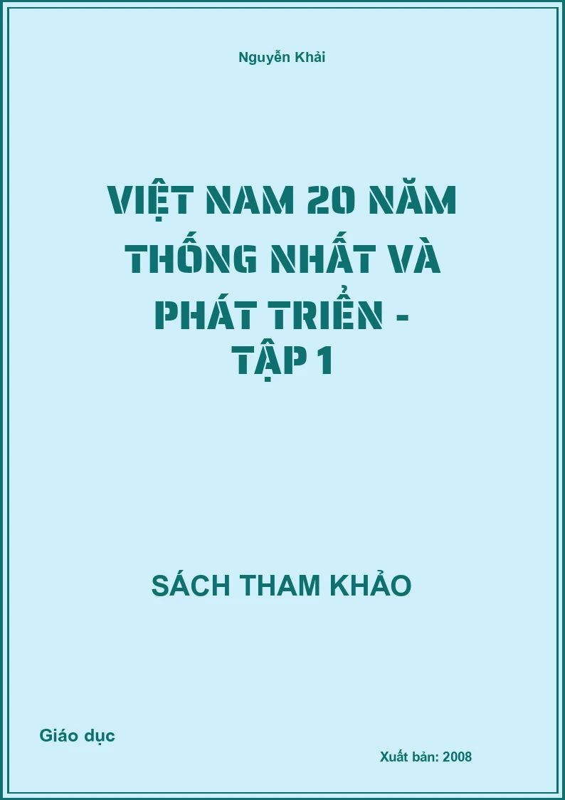 Việt Nam 20 năm thống nhất và phát triển - Tập 1