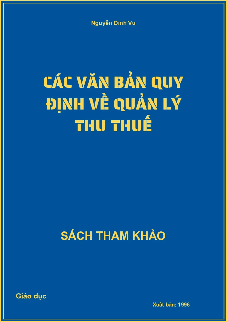 Các văn bản quy định về quản lý thu thuế