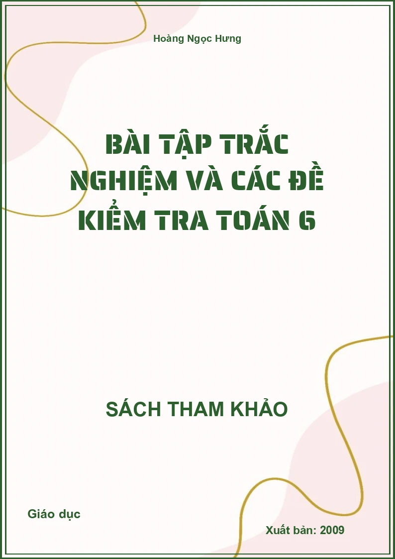 Bài tập trắc nghiệm và các đề kiểm tra Toán 6