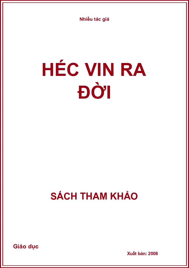 Héc vin ra đời