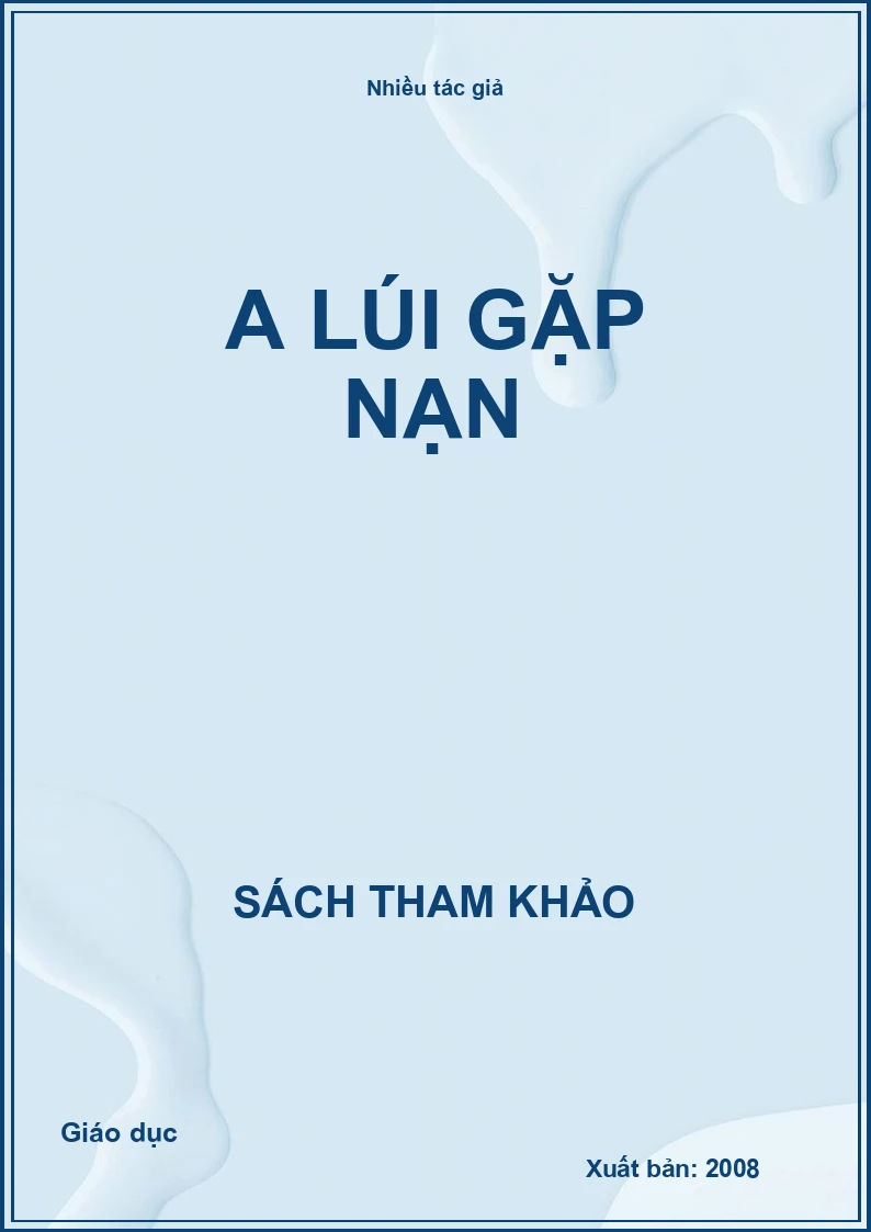 A Lúi gặp nạn