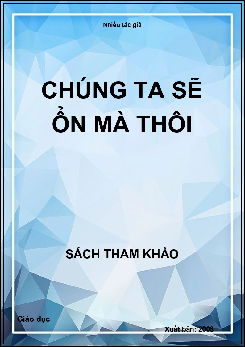 Chúng ta sẽ ổn mà thôi