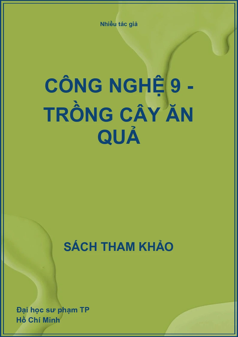 Công nghệ 9 - Trồng cây ăn quả