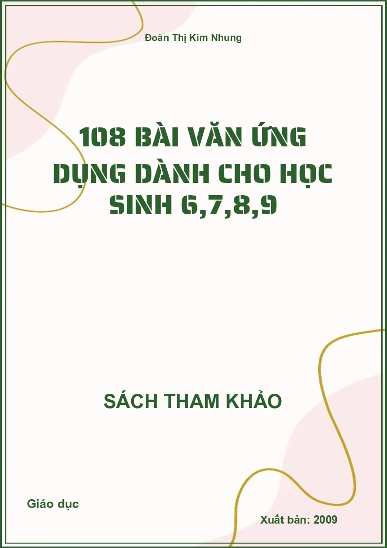 108 Bài văn ứng dụng dành cho học sinh 6,7,8,9