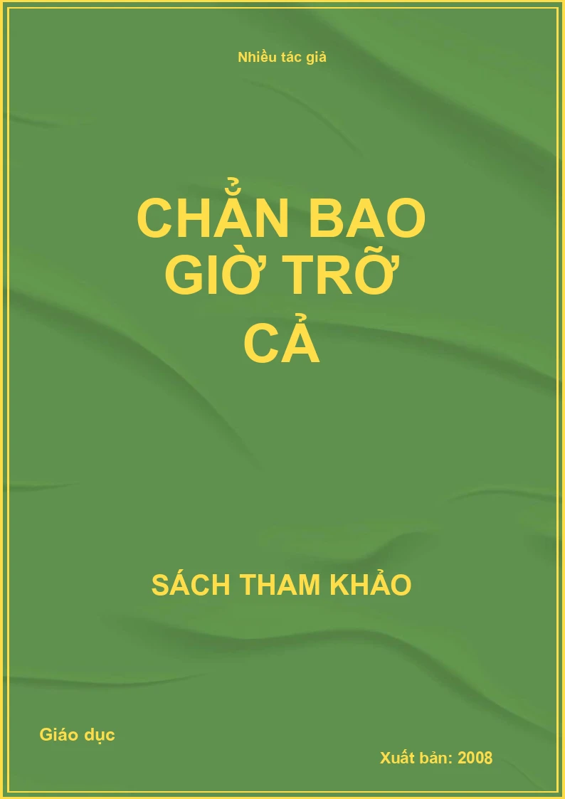 Chẳn bao giờ trỡ cả