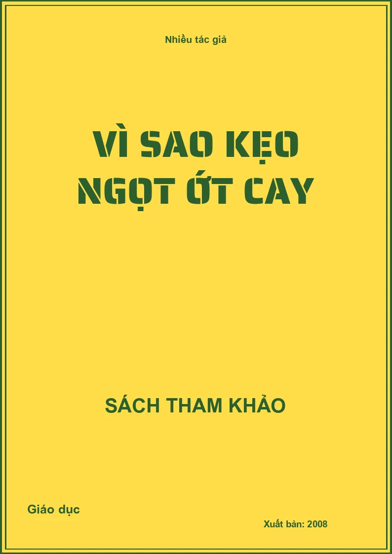 Vì sao kẹo ngọt ớt cay