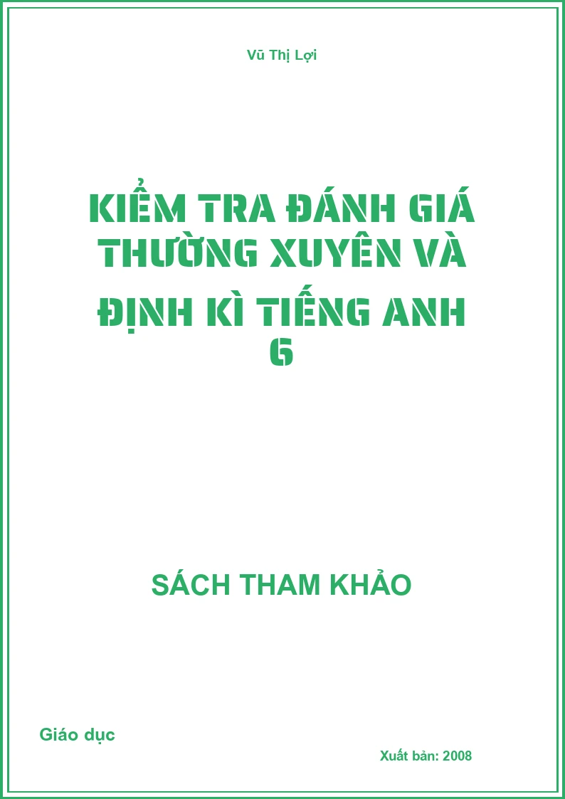 Kiểm tra đánh giá thường xuyên và định kì Tiếng anh 6
