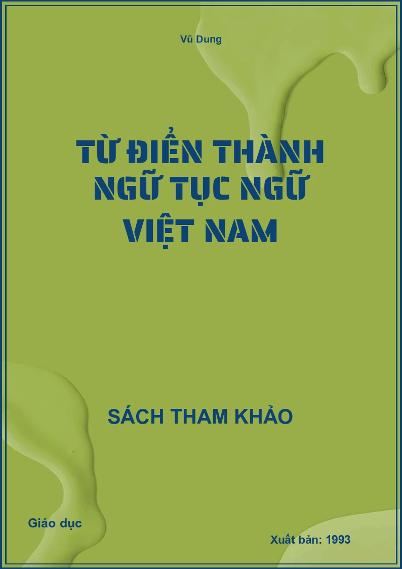 Từ điển thành ngữ tục ngữ Việt Nam