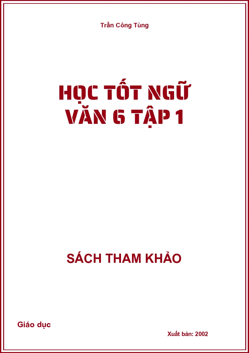 Học tốt Ngữ văn 6 Tập 1