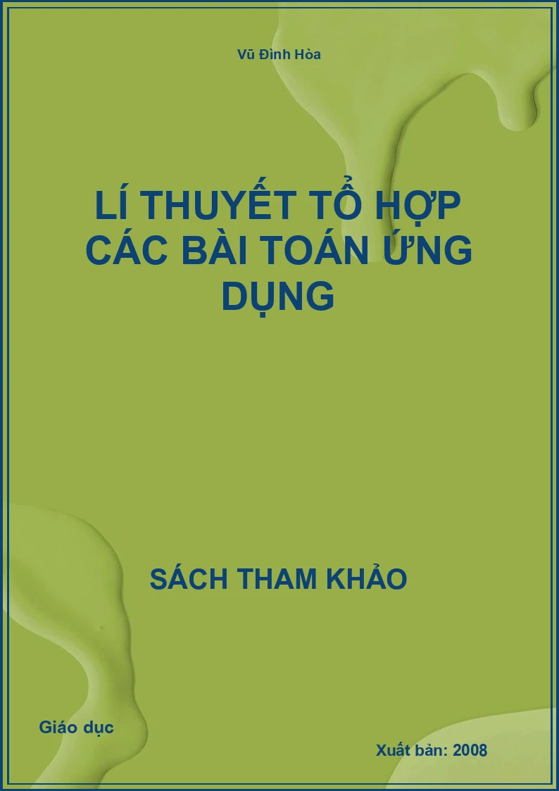 Lí thuyết tổ hợp các bài toán ứng dụng