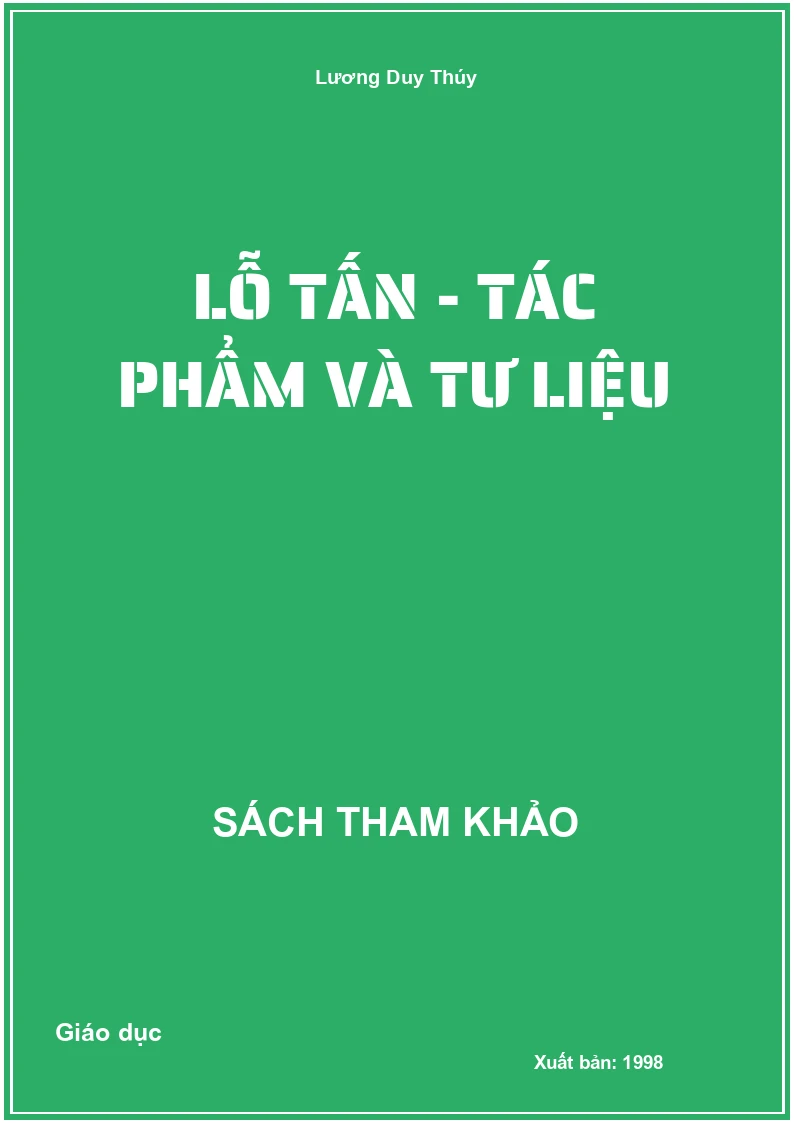 Lỗ Tấn - Tác phẩm và Tư liệu