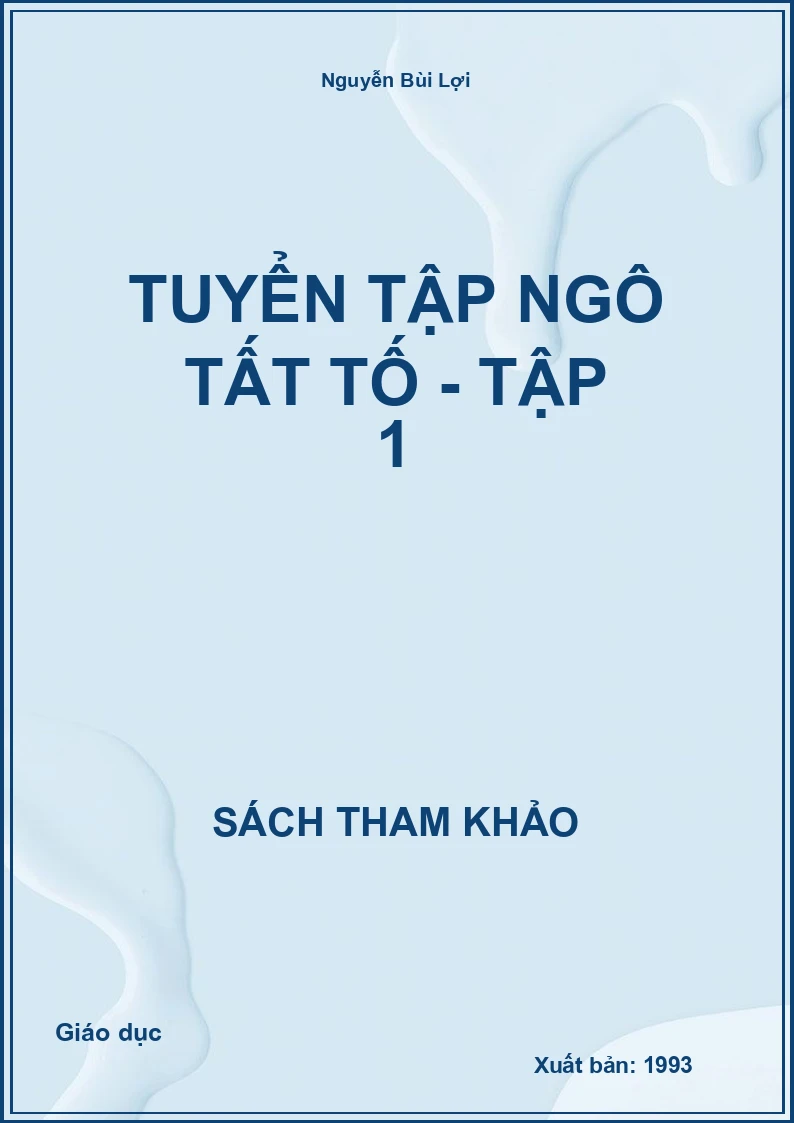 Tuyển tập Ngô Tất Tố - Tập 1