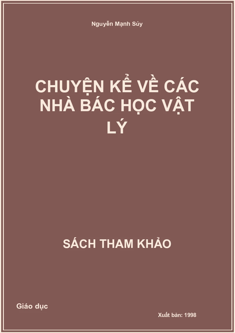 Chuyện kể về các nhà bác học Vật lý