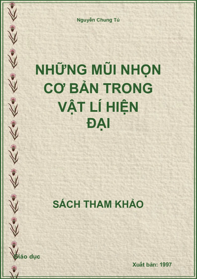 Những mũi nhọn cơ bản trong vật lí hiện đại