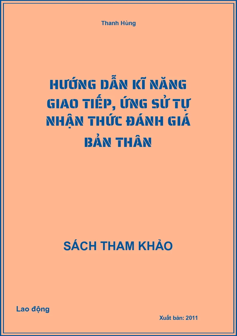 Hướng dẫn kĩ năng giao tiếp, ứng sử tự nhận thức đánh giá bản thân