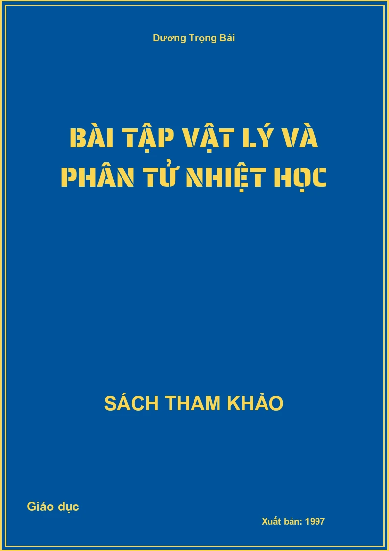 Bài tập Vật lý và phân tử nhiệt học