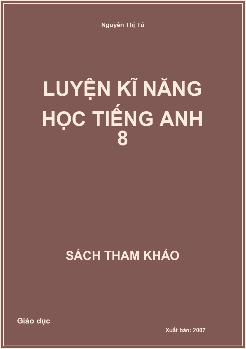 Luyện kĩ năng học Tiếng anh 8