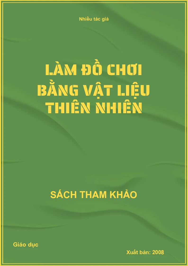 Làm đồ chơi bằng vật liệu thiên nhiên