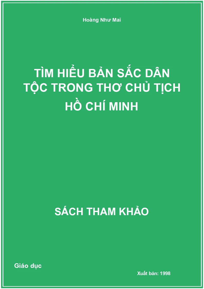 Tìm hiểu bản sắc dân tộc trong thơ Chủ Tịch Hồ Chí Minh