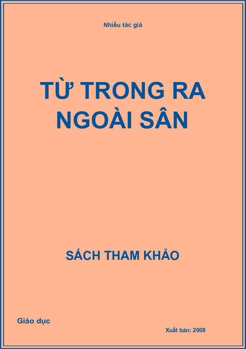 Từ trong ra ngoài sân