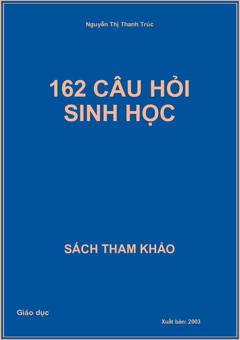 162 Câu hỏi Sinh học