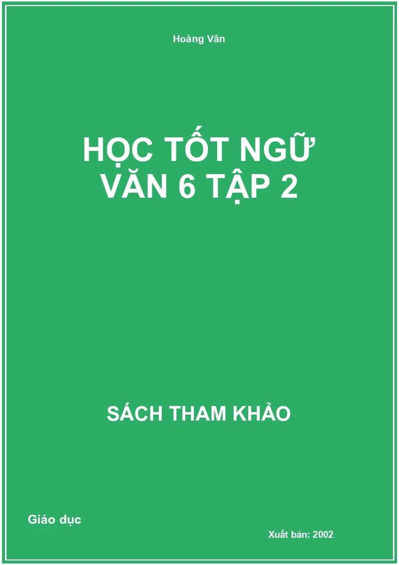 Học tốt Ngữ văn 6 Tập 2