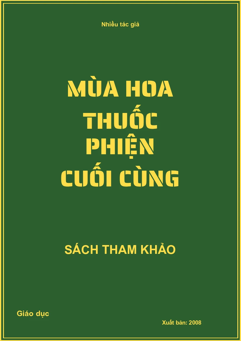 Mùa hoa thuốc phiện cuối cùng