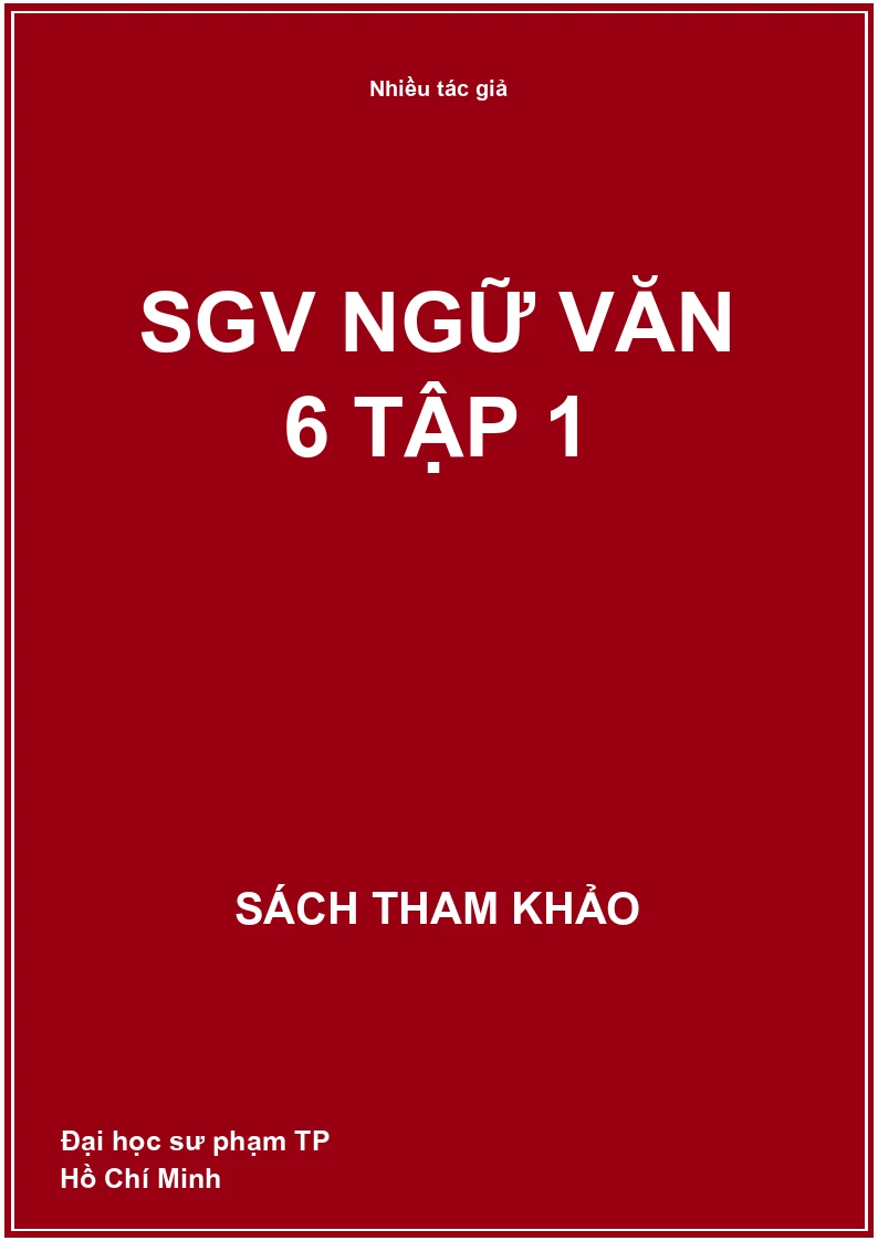 SGV Ngữ văn 6 Tập 1