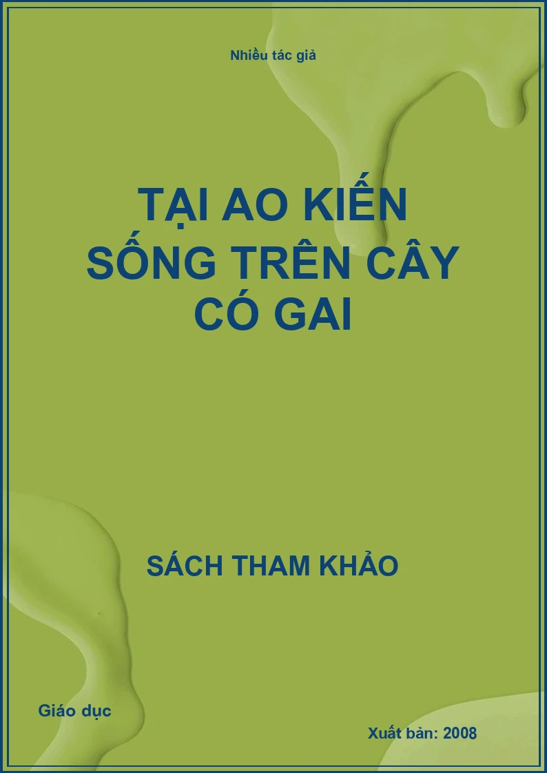 Tại ao kiến sống trên cây có gai