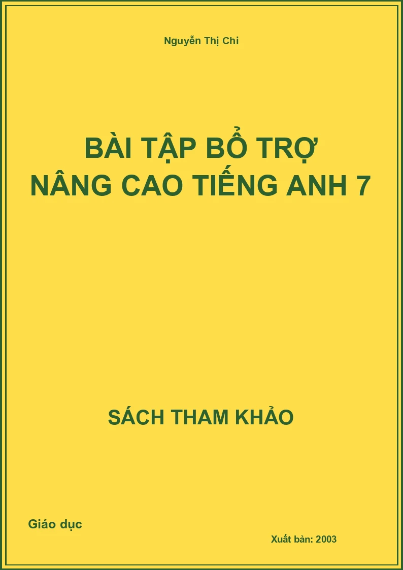 Bài tập bổ trợ nâng cao Tiếng anh 7