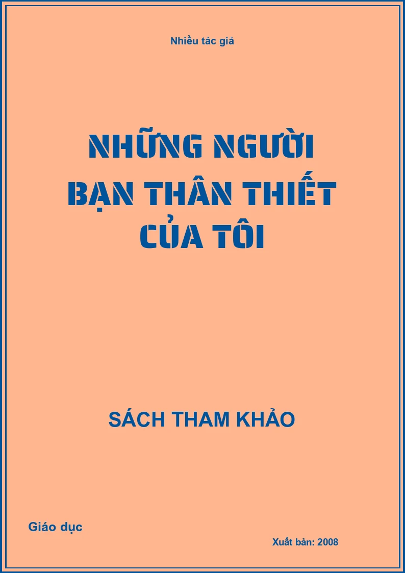 Những người bạn thân thiết của tôi