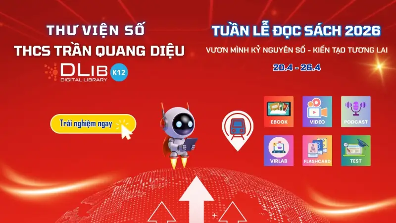 Chinh phục Tuần Lễ Đọc Sách 2026: “Vươn mình Kỷ nguyên số – Kiến tạo tương lai” với 6 trạm trải nghiệm hấp dẫn
