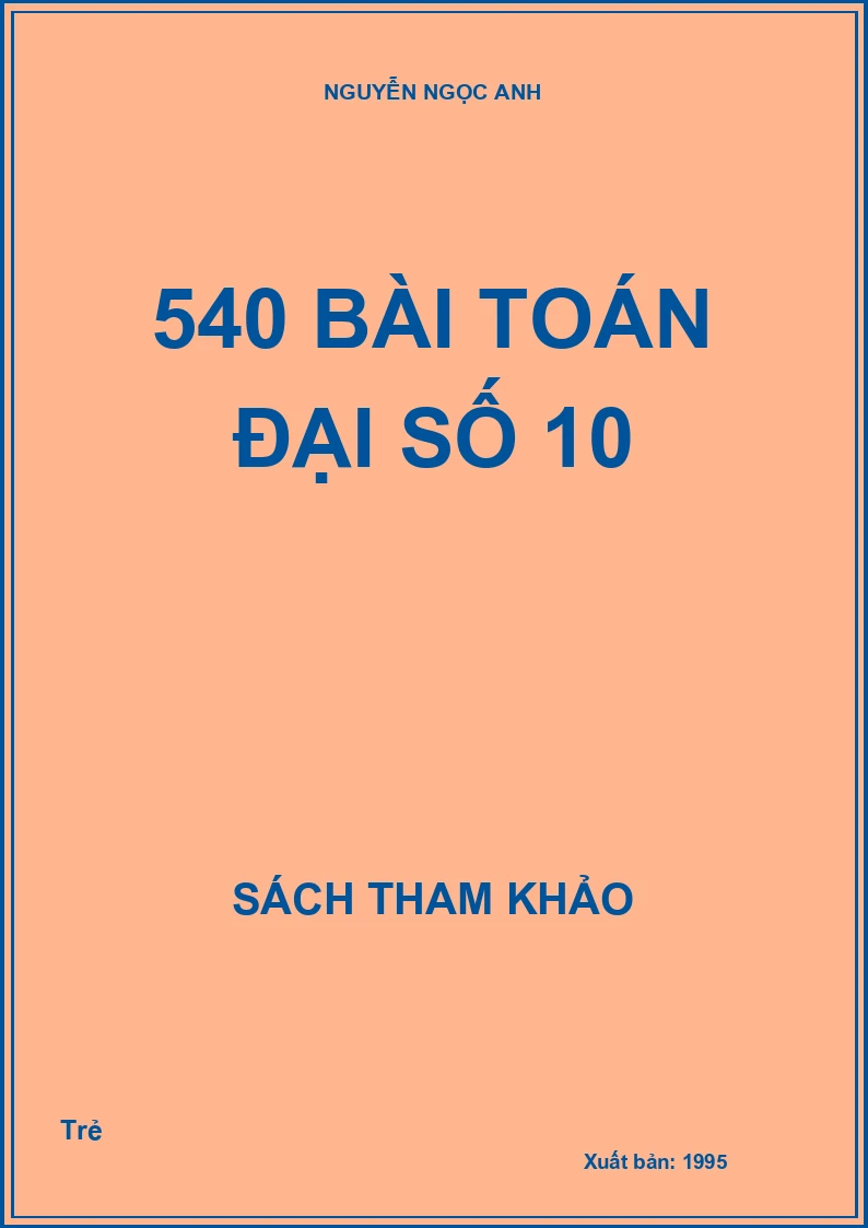 540 Bài Toán Đại Số 10