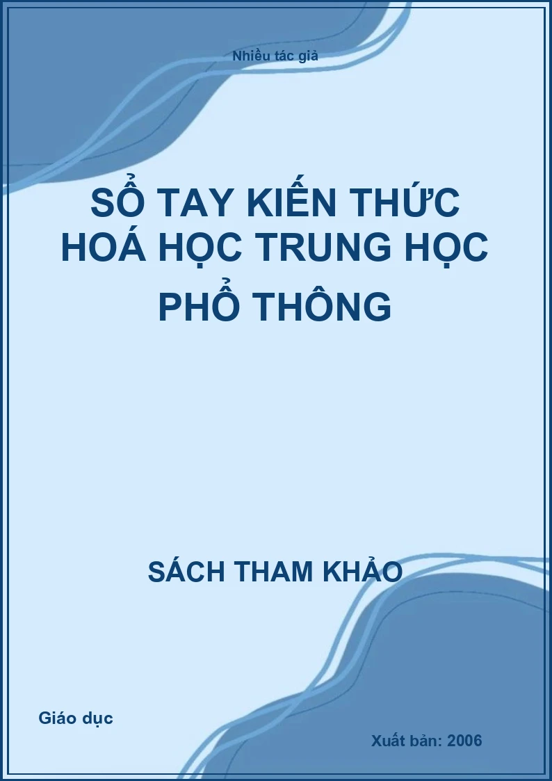Sổ Tay Kiến Thức Hoá Học Trung Học Phổ Thông