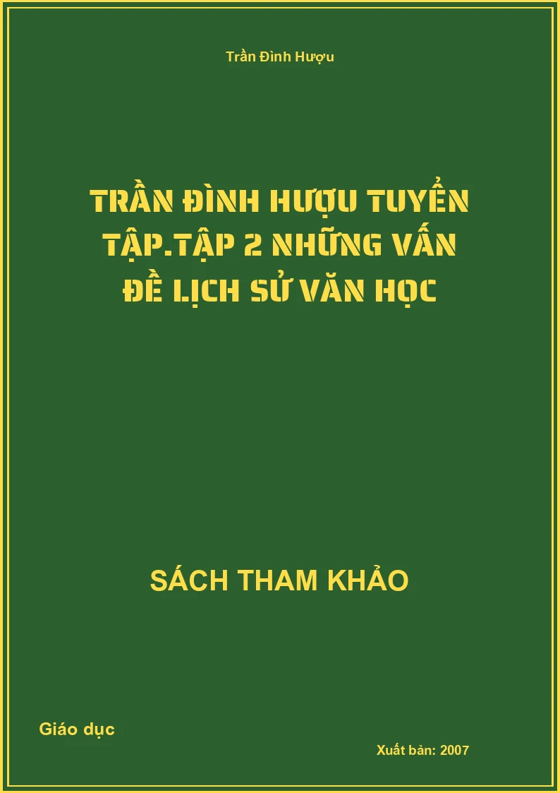 Trần Đình Hượu tuyển tập.Tập 2 Những vấn đề lịch sử văn học