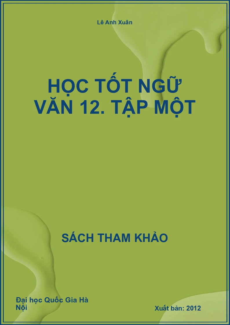 Học tốt ngữ văn 12. Tập một