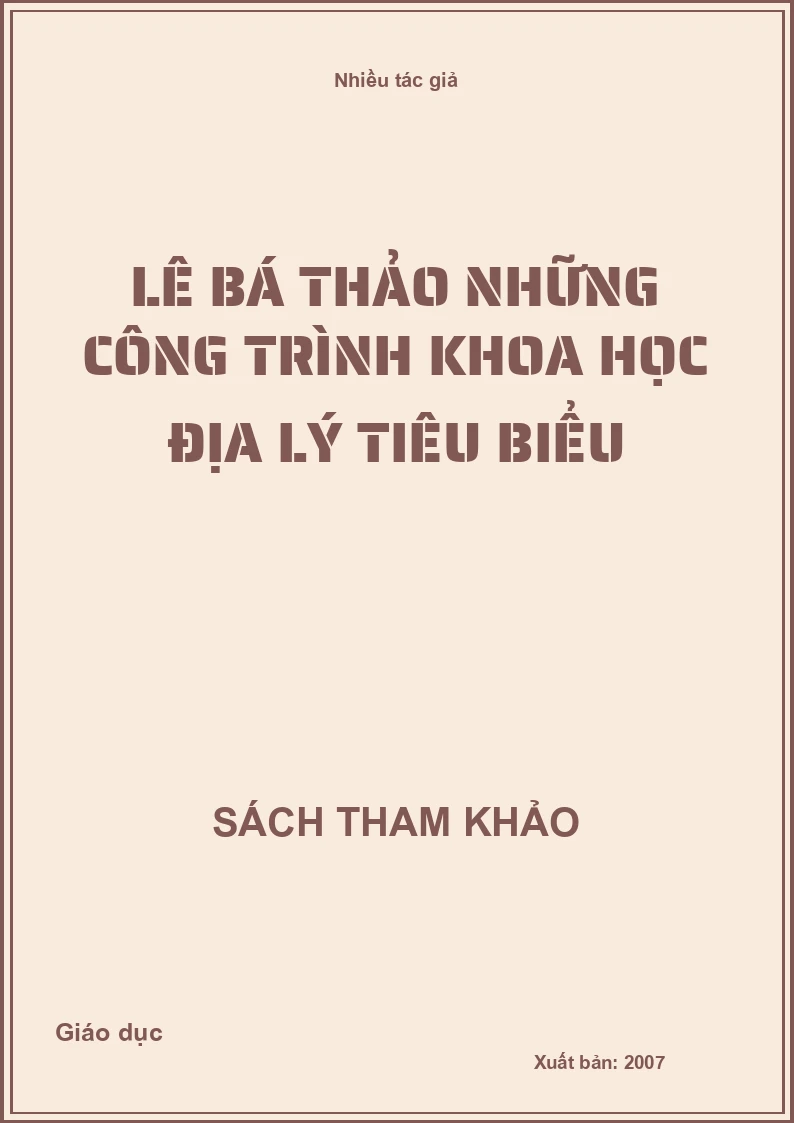 Lê Bá Thảo Những Công Trình Khoa Học Địa Lý Tiêu Biểu