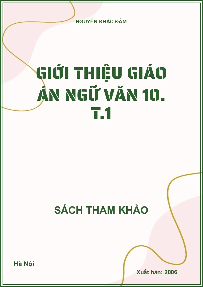 Giới thiệu giáo án ngữ văn 10. T.1
