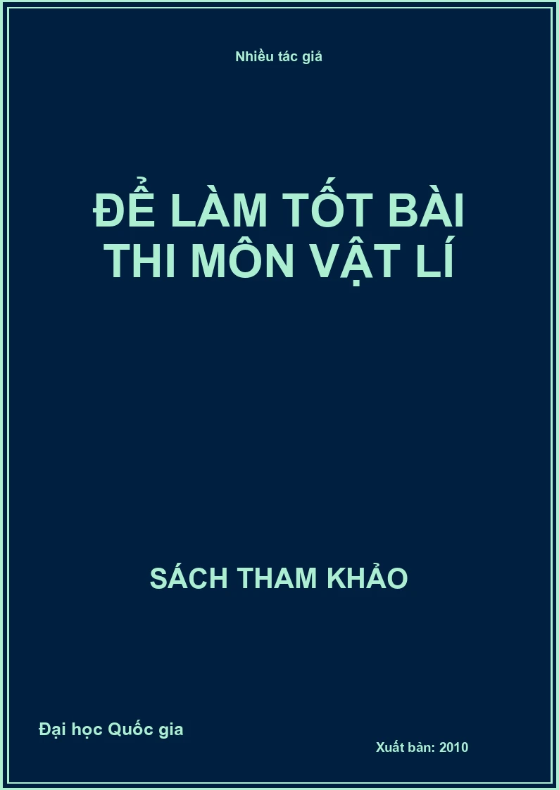 Để làm tốt bài thi môn Vật lí
