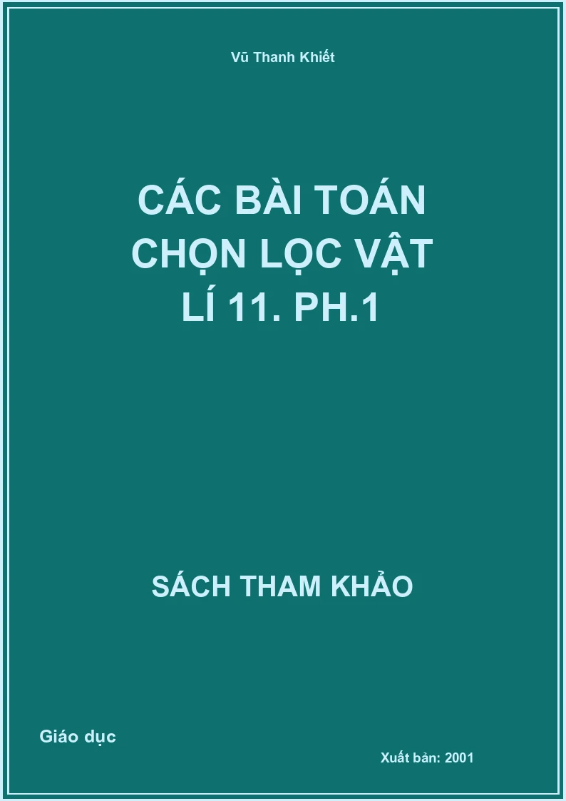 các bài toán chọn lọc vật lí 11. Ph.1