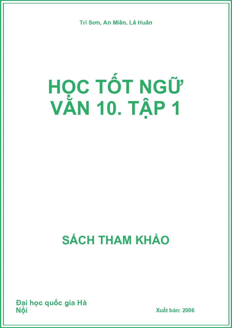 Học tốt ngữ văn 10. Tập 1