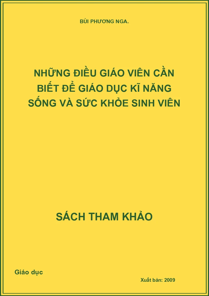 Những Điều Giáo Viên Cần Biết Để Giáo Dục Kĩ Năng Sống Và Sức Khỏe Sinh Viên