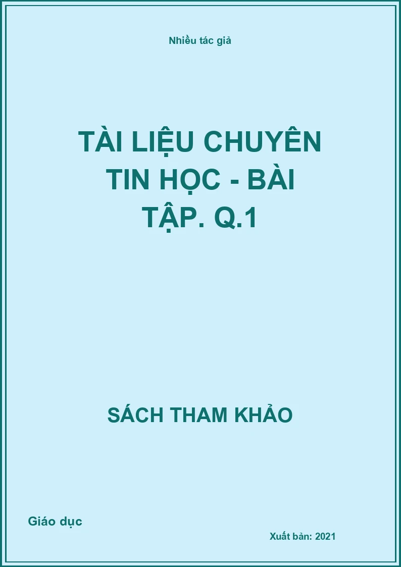 Tài liệu chuyên Tin học - Bài tập. Q.1