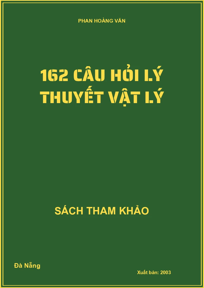 162 Câu Hỏi Lý Thuyết Vật Lý