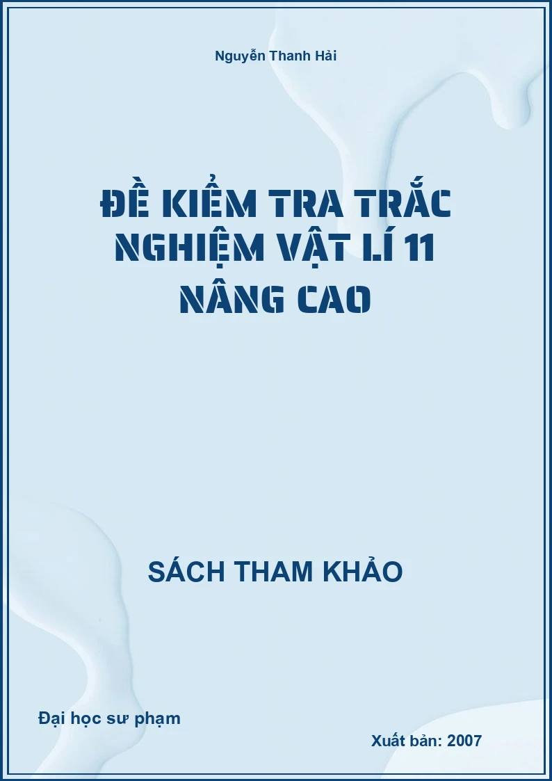 Đề kiểm tra trắc nghiệm Vật Lí 11 Nâng cao