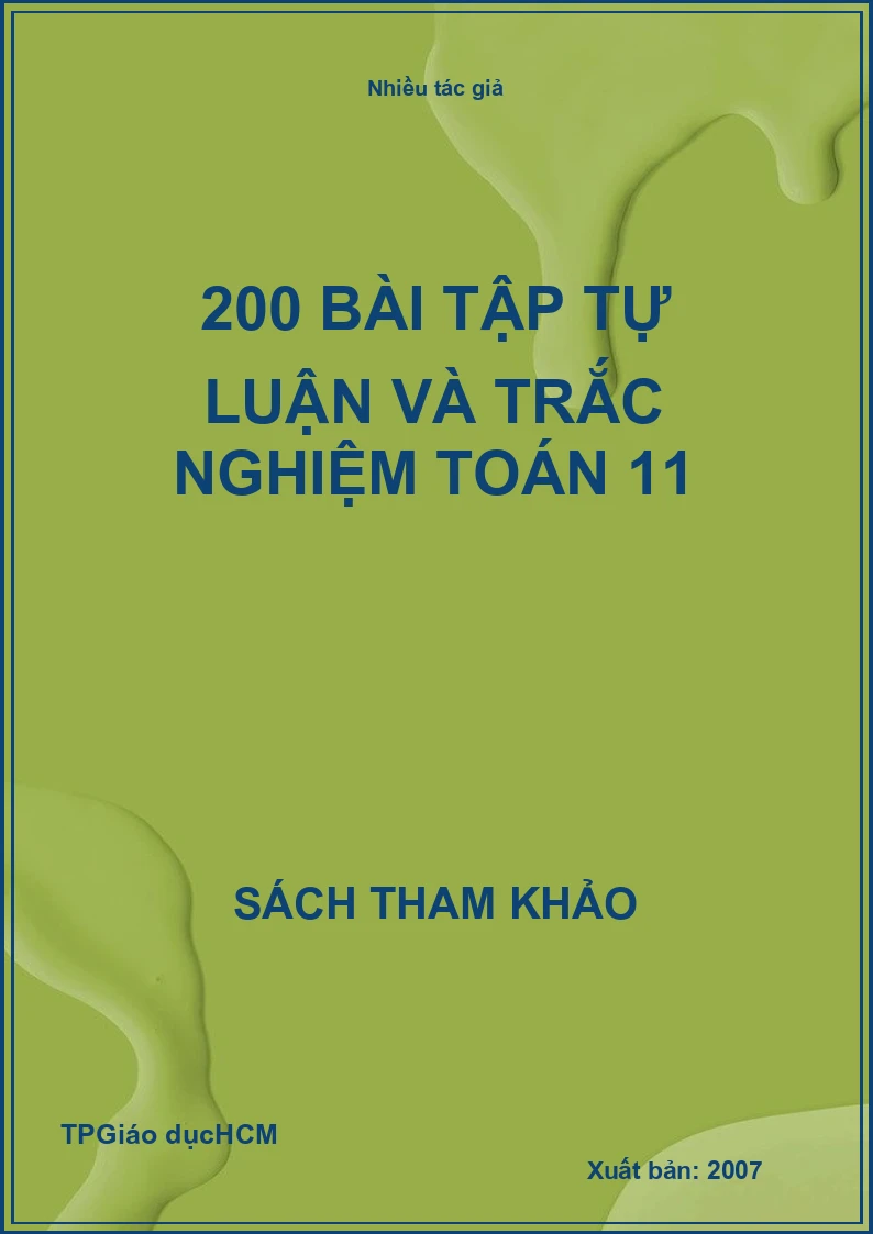 200 bài tập tự luận và trắc nghiệm toán 11
