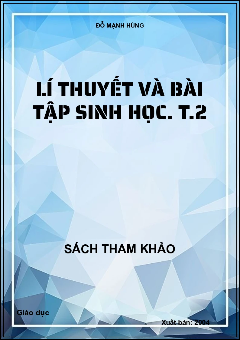 Lí thuyết và bài tập sinh học. T2